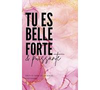 Tu es belle, forte et puissante
