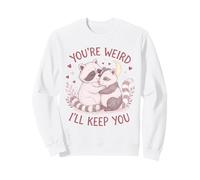 Tu ES Bizarre, Je Vais Te Garder, drôle d'amateur d'opossum en Forme de Raton Laveur Sweatshirt