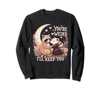 Tu ES Bizarre, Je Vais Te Garder, drôle d'amateur d'opossum en Forme de Raton Laveur Sweatshirt