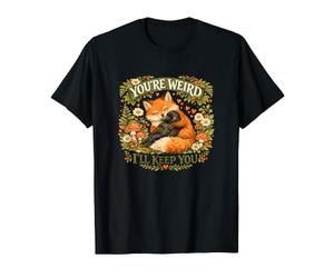 Tu ES Bizarre, Je Vais Te Garder fantaisiste, Renard étreignant Un Corbeau T-Shirt