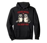 Tu ES Bizarre, Je Vais Te Garder Raccoon Possum pour la Saint-Valentin Sweat à Capuche