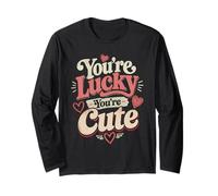 Tu ES Chanceux Tu ES Mignon Amour Design Manche Longue
