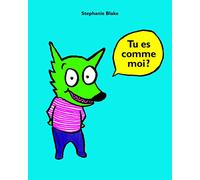 Tu Es Comme Moi ?