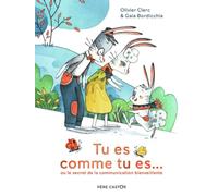 Tu es comme tu es...