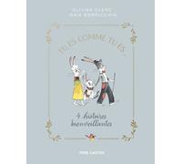 Tu es comme tu es... Olivier Clerc (Auteur), Gaïa Bordicchia (Auteur), Gaïa Bordicchia (Illustration)