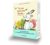Tu Es Comme Tu Es - Et 2 Autres Histoires - Les Secrets De La Communication Bienveillante