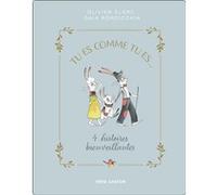 Tu es comme tu es... Olivier Clerc (Auteur), Gaïa Bordicchia (Auteur), Gaïa Bordicchia (Illustration)