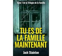 Tu es de la famille maintenant
