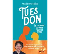Tu Es Don - La Théologie Du Corps Pour Les Jeunes