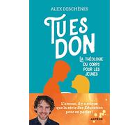 Tu es don: La théologie du corps pour les jeunes
