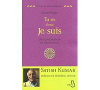 Tu es donc je suis : Une déclaration de dépendance
