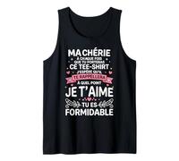 Tu ES Formidable Amoureux Amour Couple Je t'aime Ma Chérie Débardeur