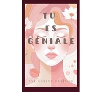 Tu es géniale