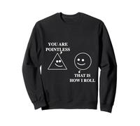 Tu ES Inutile, C'est comme ça Que Je Fais des écoliers drôles, garçon ou Fille Sweatshirt