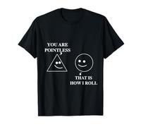 Tu ES Inutile, C'est comme ça Que Je Fais des écoliers drôles, garçon ou Fille T-Shirt