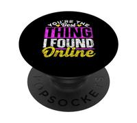 Tu ES La Meilleure Chose Que J'Ai Trouvée en Ligne Date PopSockets PopGrip Adhésif