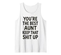 Tu ES la Meilleure Tante, Continue comme ça Débardeur
