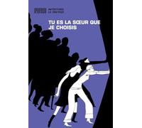 Tu es la soeur que je choisis
