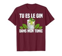 Tu Es Le Gin Dans Mon Tonic Humour Apéro Bar Fête Cadeau T-Shirt