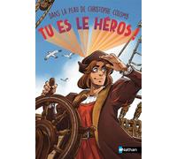 Tu es le héros ! Dans la peau de Christophe Colomb - Madeleine Deny - Nathan - broché - Roman junior