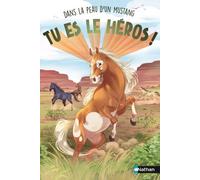 Dans la peau d'un mustang – Un livre dont TU ES LE HÉROS ! – Livre immersif – À partir de 8 ans