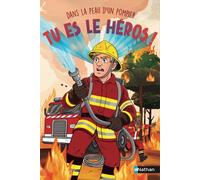 Madeleine Deny – Tu es le héros : Dans la peau d'un pompier – Livre-jeu, 20 fins – Broché