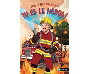 Tu es le héros ! Dans la peau d'un pompier - Madeleine Deny - Nathan - broché - Roman junior