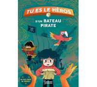 Tu es le héros du bateau pirate - Miss Paty - Larousse - broché - Roman junior