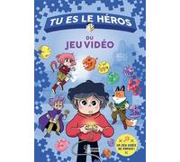 Tu es le héros du jeu vidéo - Miss Paty - Larousse - broché - Roman junior