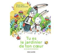 Tu Es Le Jardinier De Ton Coeur - Ou Le Secret Du Bonheur