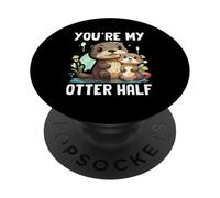 Tu ES ma moitié Loutre PopSockets PopGrip Adhésif