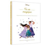 DISNEY - Tu es magique - Une histoire pour croire en soi