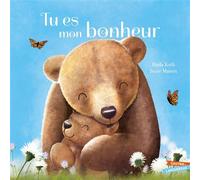 Tu es mon bonheur - Hoda Kotb - Gautier-Languereau - cartonné - Document jeunesse
