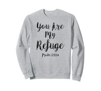 Tu ES Mon Refuge Écriture du psaume Verset de la Bible chrétien Sweatshirt