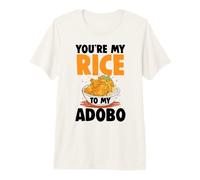 Tu ES Mon Riz pour ma Nourriture Philippine Adobo T-Shirt Haut de Gamme