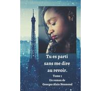 Tu es parti sans me dire au revoir