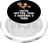 Tu ES Plus dingue Que la crotte d'un écureuil. Funny Nut and Squirrel PopSockets PopGrip pour MagSafe