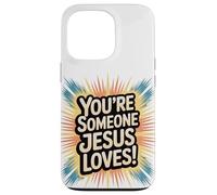 Tu es quelqu'un que Jésus aime Coque pour iPhone 13 Pro