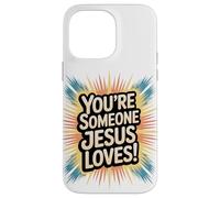 Tu es quelqu'un que Jésus aime Coque pour iPhone 14 Pro Max