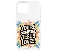 Tu es quelqu'un que Jésus aime Coque pour iPhone 15