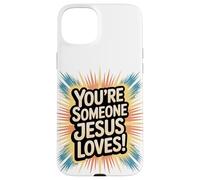 Tu es quelqu'un que Jésus aime Coque pour iPhone 15 Plus
