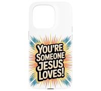 Tu es quelqu'un que Jésus aime Coque pour iPhone 15 Pro