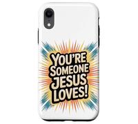 Tu es quelqu'un que Jésus aime Coque pour iPhone XR