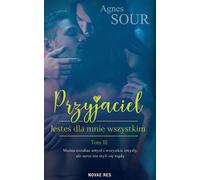 Tu es tout pour moi. Ami. Volume 3