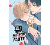 Tu es trop mignon, alors c'est ta faute