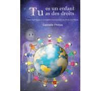 Tu es un enfant, tu as des droits