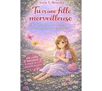Tu es une fille merveilleuse: 15 histoires pour aider les petites filles à grandir en confiance. Intérieur N&B