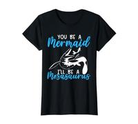 Tu ES Une sirène Je Serai Un Mosasaure Paléontologue Dino T-Shirt Graphique avec Valeur