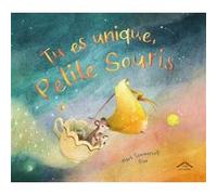 Tu es unique, Petite Souris Mark Sommerset (Auteur), Dine (Illustration)