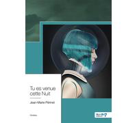 Tu es Venue cette Nuit - Jean-Marie Perinet - Nombre 7 - broché - Roman